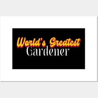 World's Greatest Gardener! Posters and Art